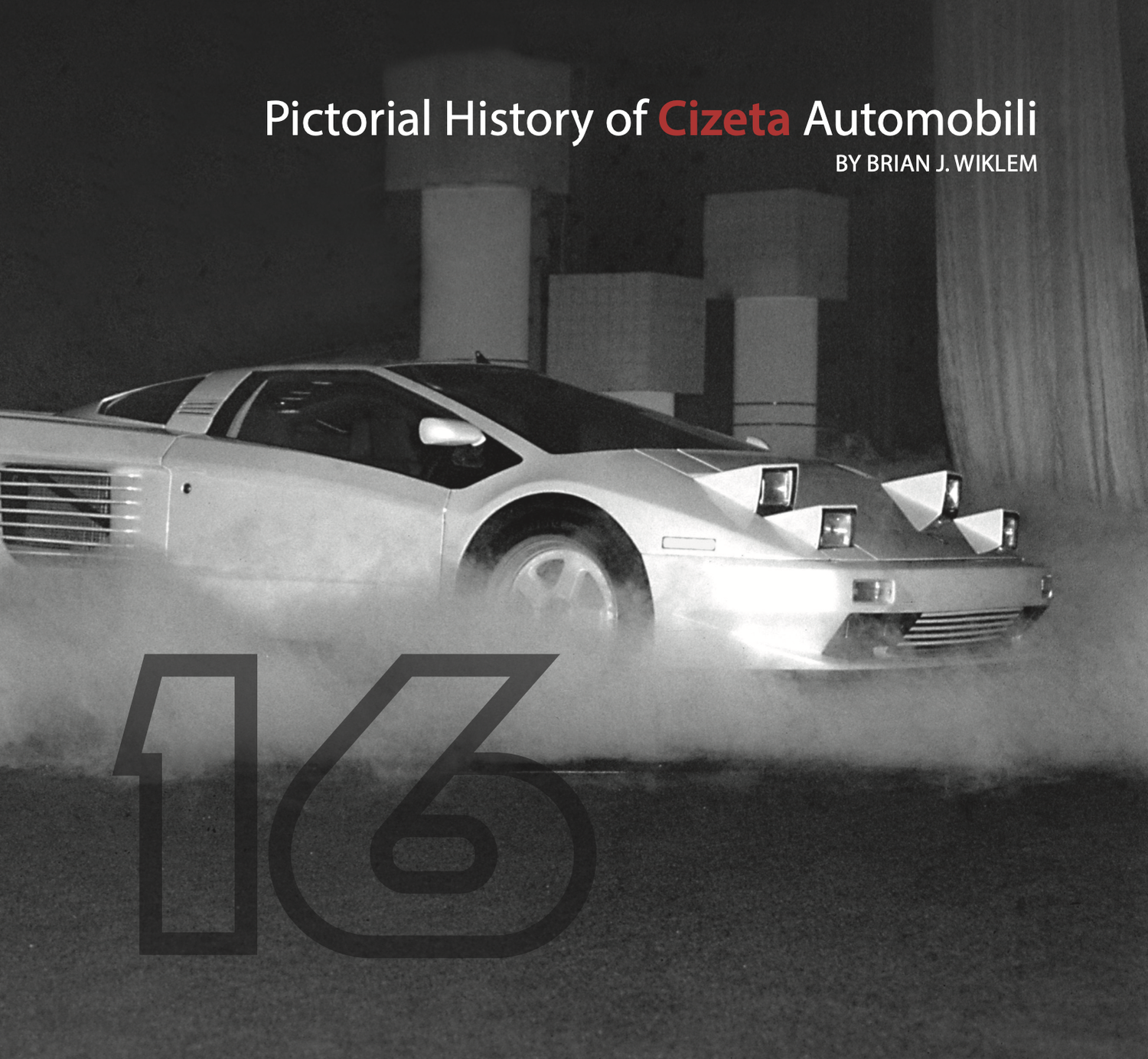 Pictorial History of Cizeta Automobili — La Jetée Press